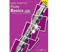 By Sally Adams - Flute Basics: Pupil's Book (with free Audio CD) NEW EDITION (Basics Tutor Series) (2nd (second) edition)