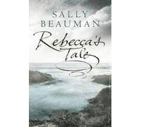 By Sally Beauman Rebecca's Tale (1st) [Hardcover]