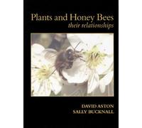 By Sally Bucknall David Aston Plants & Honey Bees [Paperback]