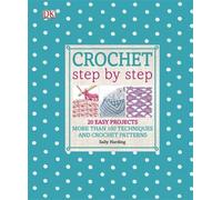 By Sally Harding Crochet Step by Step