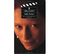 By Sally Potter - Orlando: A Biography: Film Screenplay