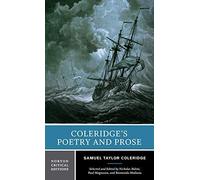 By Samuel Taylor Coleridge Coleridge's Poetry and Prose (Norton Critical Editions)