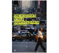 By Sangharakshita - The Buddha's Noble Eightfold Path (Buddhist Wisdom for Today) (2Rev Ed)