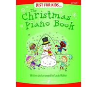 By Sarah Walker Just for Kids: Christmas Collection (Piano Solo) [Paperback]