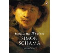 By Schama, Simon ( Author ) [ Rembrandt's Eyes By Jan-2015 Paperback
