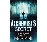 By Scott Mariani The Alchemist's Secret (Ben Hope, Book 1)