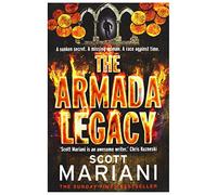 By Scott Mariani The Armada Legacy (Ben Hope, Book 8)