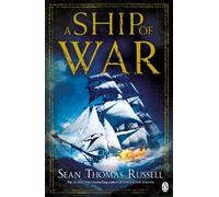 By Sean Thomas Russell - A Ship of War: Charles Hayden Book 3 (Charles Hayden 1)