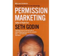 By Seth Godin - Permission Marketing: Turning Strangers into Friends and Friends into Customers (New edition)