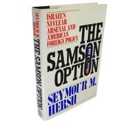 By Seymour M. Hersh - The Samson Option: Israel's Nuclear Arsenal and American Foreign (1991-11-11) [Hardcover]