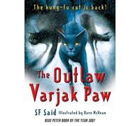 By SF Said - The Outlaw Varjak Paw