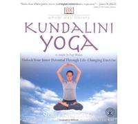 By Shakta Kaur Khalsa Kundalini Yoga (Whole Way Library)