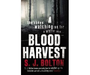 By Sharon Bolton - Blood Harvest