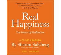 By Sharon Salzberg Real Happiness: The Power of Meditation: A 28-Day Program (Unabridged) [Audio CD]
