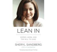 By Sheryl Sandberg - Lean In: Women, Work, and the Will to Lead