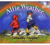By Shirley Hughes - Alfie Weather (New Ed)