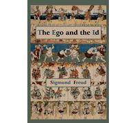 By Sigmund Freud The Ego and the Id - First Edition Text [Paperback]