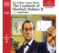 By Sir Arthur Conan Doyle - The Casebook of Sherlock Holmes Volume 2: v. 2 (Complete Classics) (Unabridged)