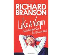 By Sir Richard Branson Like a Virgin (First Edition)