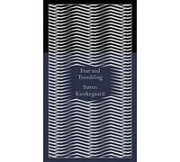 By Soren Kierkegaard Fear and Trembling: Dialectical Lyric by Johannes De Silentio (Penguin Pocket Hardbacks) [Hardcover]