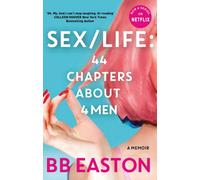 SEX/LIFE: 44 Chapters About 4 Men: Now a series on Netflix