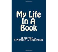By Stephanie Dipple My Life In A Book: A Journey ... A Memory ... A Keepsake [Paperback]