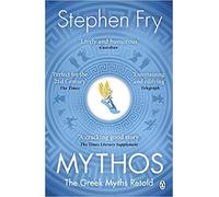 By Stephen Fry Mythos The Greek Myths Retold (Stephen Fry’s Greek Myths) Paperback - 26 July 2018