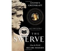 By Stephen Greenblatt - The Swerve: How the World Became Modern (2011-10-11) [Hardcover]