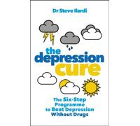 By Steve Ilardi [ THE DEPRESSION CURE THE SIX-STEP PROGRAMME TO BEAT DEPRESSION WITHOUT DRUGS BY ILARDI, STEVE](AUTHOR)PAPERBACK (Reprint)