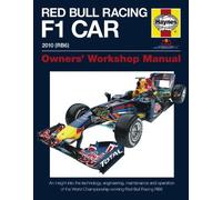 By Steve Rendle Red Bull Racing F1 Car Manual: An Insight into the Technology, Engineering, Maintenance and Operation of the World Championship-winning Red Bull ... Manual) (Haynes Owners' Workshop Manuals)