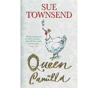 By Sue Townsend Queen Camilla (First 1st Edition) [Hardcover]