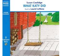 By Susan Coolidge - What Katy Did (Abridged Ed)