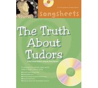 By Suzy Davies - The Truth About the Tudors: A Fact Filled History Song by Suzy Davies (Songsheets)