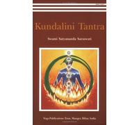 By Swami Satyananda Saraswati - Kundalini Tantra: 1