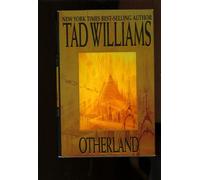 By Tad Williams - Otherland: City of Golden Shadow: 1 (Daw Book Collectors) (1st (first) edition)