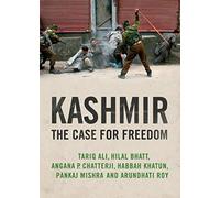 By Tariq Ali Kashmir: The Case for Freedom