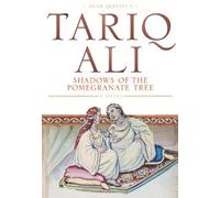 By Tariq Ali Shadows of the Pomegranate Tree by Ali, Tariq ( Author ) ON Dec-08-1999, Paperback