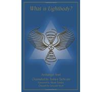 By Tashira Tachi-Ren What Is Lightbody? (revised and expanded edition) (3rd Edition) [Paperback]
