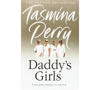 By Tasmina Perry Daddy's Girls
