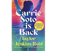 By Taylor Jenkins Reid Carrie Soto Is Back (An exhilarating, immersive and gripping ode to the cost of greatness) Hardcover 30 Aug. 2022