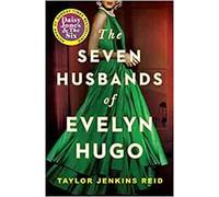 By Taylor Jenkins Reid The Seven Husbands of Evelyn Hugo A Novel Paperback - 2 April 2020