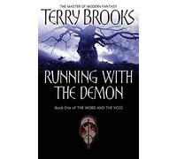 By Terry Brooks Running With The Demon: The Word and the Void Series: Book One (New edition)