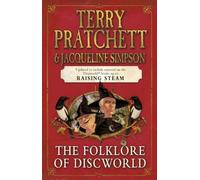 By Terry Pratchett - The Folklore of Discworld: Legends, myths and customs from the Discworld with helpful hints from planet Earth
