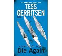 By Tess Gerritsen Die Again: (Rizzoli & Isles 11) [Paperback]
