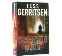 By Tess Gerritsen - The Mephisto Club: Rizzoli & Isles series 6