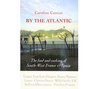 By the Atlantic: The Intense Flavours of South West France and Spain