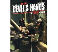 By The Devil's Hands: The 666 Killer [DVD] [NTSC]