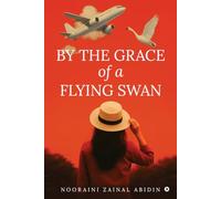 By the Grace of a Flying Swan