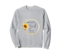By the grace of God I am what I am. Inspirational verse Sweatshirt