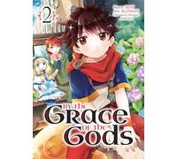 By the Grace of the Gods (Manga) 02: 2